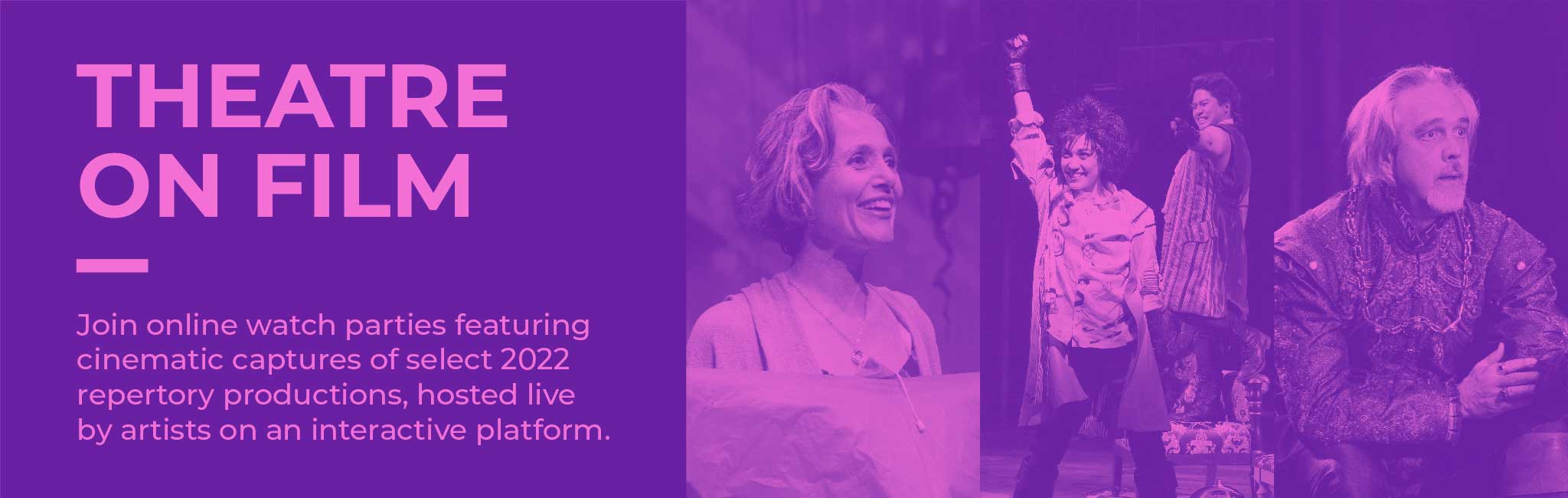 Theatre on Film montage.